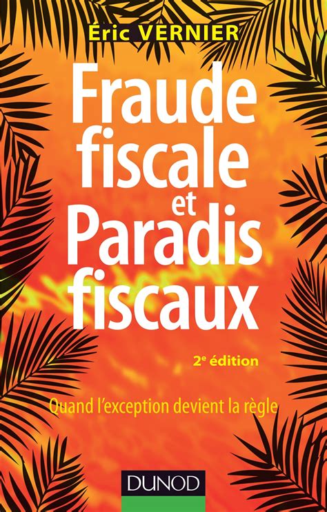 Fraude fiscale et paradis fiscaux - 2e éd. : Quand l'exception devient la règle (Gestion - Finance)